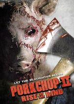 Watch Porkchop II: Rise of the Rind M4ufreemovies