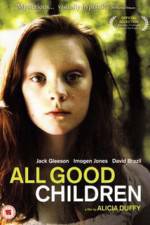 Watch All Good Children M4ufreemovies