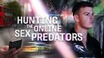 Watch Hunting the Online Sex Predators (TV Special 2025) M4ufreemovies