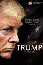 Watch Trump: The First Term M4ufreemovies