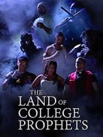 Watch The Land of College Prophets M4ufreemovies