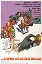 Watch The Caper of the Golden Bulls M4ufreemovies