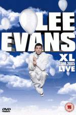 Watch Lee Evans: XL Tour Live 2005 M4ufreemovies