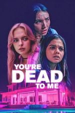 Watch You\'re Dead to Me M4ufreemovies