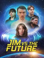 Watch Jim vs the Future M4ufreemovies