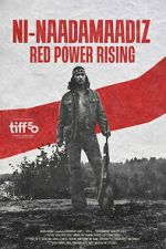 Watch Ni-Naadamaadiz: Red Power Rising M4ufreemovies
