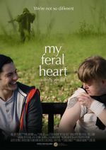 Watch My Feral Heart M4ufreemovies
