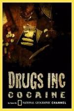 Watch National Geographic: Drugs Inc - Cocaine M4ufreemovies
