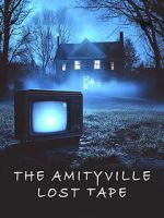 Watch The Amityville Lost Tape M4ufreemovies