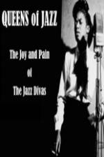 Watch Queens of Jazz: The Joy and Pain of the Jazz Divas M4ufreemovies