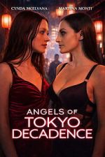 Watch Angels of Tokyo Decadence M4ufreemovies
