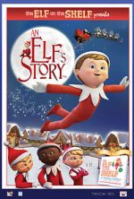 Watch An Elf\'s Story: The Elf on the Shelf M4ufreemovies