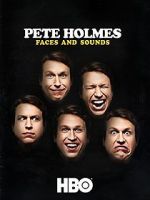 Watch Pete Holmes: Faces and Sounds (TV Special 2016) M4ufreemovies