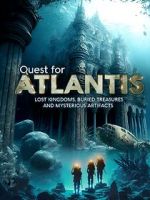 Watch Quest for Atlantis: Lost Kingdoms, Buried Treasures and Mysterious Artifacts M4ufreemovies