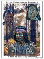Watch Native Bigfoot M4ufreemovies