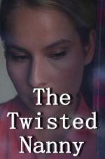 Watch The Twisted Nanny M4ufreemovies