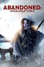 Watch Abandoned: Angelique\'s Isle M4ufreemovies