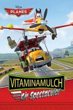 Watch Vitaminamulch: Air Spectacular M4ufreemovies