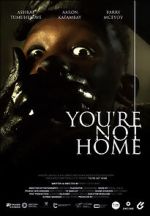 Watch You\'re Not Home (Short 2022) M4ufreemovies