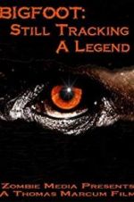 Watch Bigfoot: Still Tracking a Legend M4ufreemovies