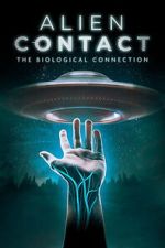 Watch Alien Contact: The Biological Connection M4ufreemovies