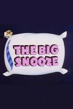 Watch The Big Snooze M4ufreemovies