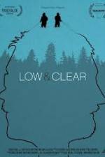 Watch Low & Clear M4ufreemovies