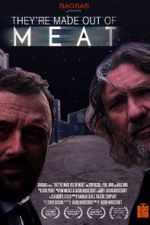 Watch They\'re Made Out of Meat M4ufreemovies
