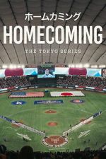 Watch Homecoming: The Tokyo Series M4ufreemovies