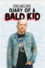 Watch Kevin James Doyle: Diary of a Bald Kid (TV Special 2025) M4ufreemovies