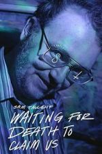 Watch Sam Tallent: Waiting for Death to Claim Us M4ufreemovies