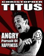 Watch Christopher Titus: The Angry Pursuit of Happiness (TV Special 2015) M4ufreemovies
