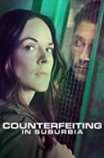 Watch Counterfeiting in Suburbia M4ufreemovies