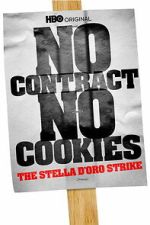 Watch No Contract, No Cookies: The Stella D\'Oro Strike M4ufreemovies