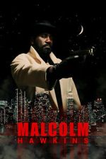 Watch Malcolm Hawkins M4ufreemovies
