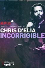 Watch Chris D'Elia: Incorrigible M4ufreemovies