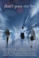 Watch Don't Pass Me By M4ufreemovies