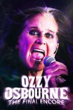 Watch Ozzy Osbourne: The Final Encore M4ufreemovies