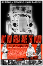 Watch Hot Rod Girls Save the World M4ufreemovies