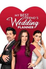 Watch My Best Friend\'s Wedding Planner M4ufreemovies