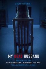Watch My Dead Husband (Short 2021) M4ufreemovies