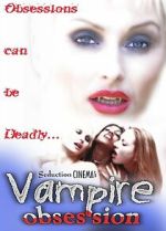 Watch Vampire Obsession M4ufreemovies