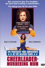 Watch The Positively True Adventures of the Alleged Texas Cheerleader-Murdering Mom M4ufreemovies