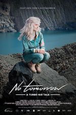 Watch Le Matos Feat. PAWWS: No Tomorrow - A Turbo Kid Tale M4ufreemovies