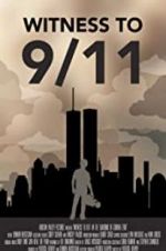 Watch Witness to 9/11: In the Shadows of Ground Zero M4ufreemovies