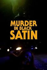 Watch Murder in Black Satin M4ufreemovies