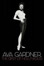 Watch Ava Gardner, the Gypsy of Hollywood M4ufreemovies