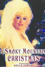 Watch A Smoky Mountain Christmas M4ufreemovies
