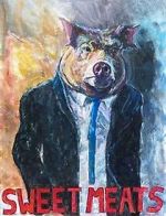 Watch Sweet Meats (Short 2023) M4ufreemovies