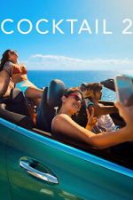 Watch Cocktail 2 M4ufreemovies